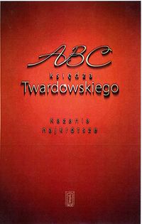 Książka - ABC księdza Twardowskiego. Kazania najkrótsze