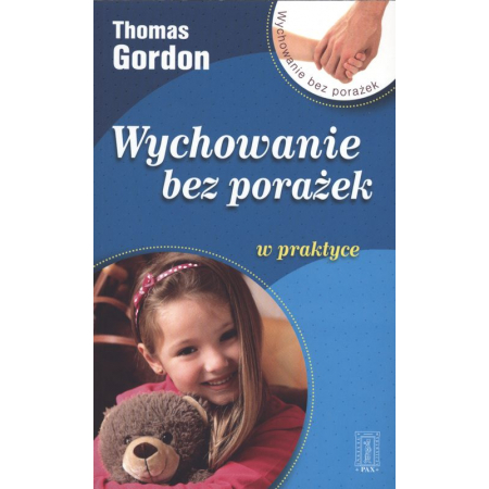 Wychowanie bez porażek w praktyce