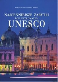 Książka - Najcenniejsze zabytki pod patronatem Unesco