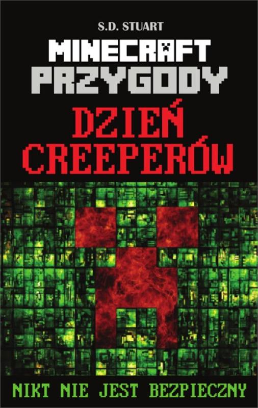 Książka - Dzień Creeperów Przygody w świecie Minecrafta Nikt nie jest bezpieczny