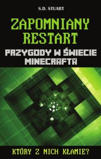 Książka - Zapomniany Restart.. Przygody w świecie Minecrafta
