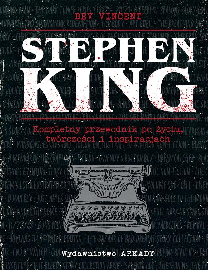 Książka - Stephen King. Kompletny przewodnik po życiu..