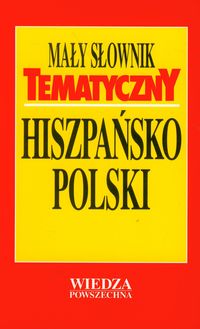 Książka - Mały słownik tematyczny hiszpańsko-polski