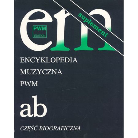 Encyklopedia muzyczna T1 A-B. Suplement PWM