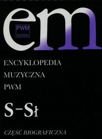 Książka - Encyklopedia muzyczna T9 S-Sł. Biograficzna