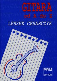 Książka - Gitara od A do Z Leszek Cesarczyk