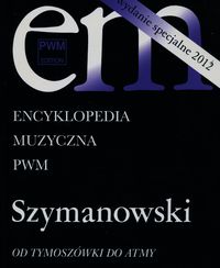 Książka - Encyklopedia muzyczna - Szymanowski