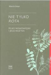Książka - Nie tylko Rota.. Feliks Nowowiejski i jego muzyka