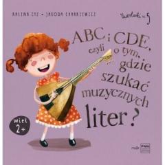 Książka - ABC i CDE, czyli o tym, gdzie szukać muzycznych...