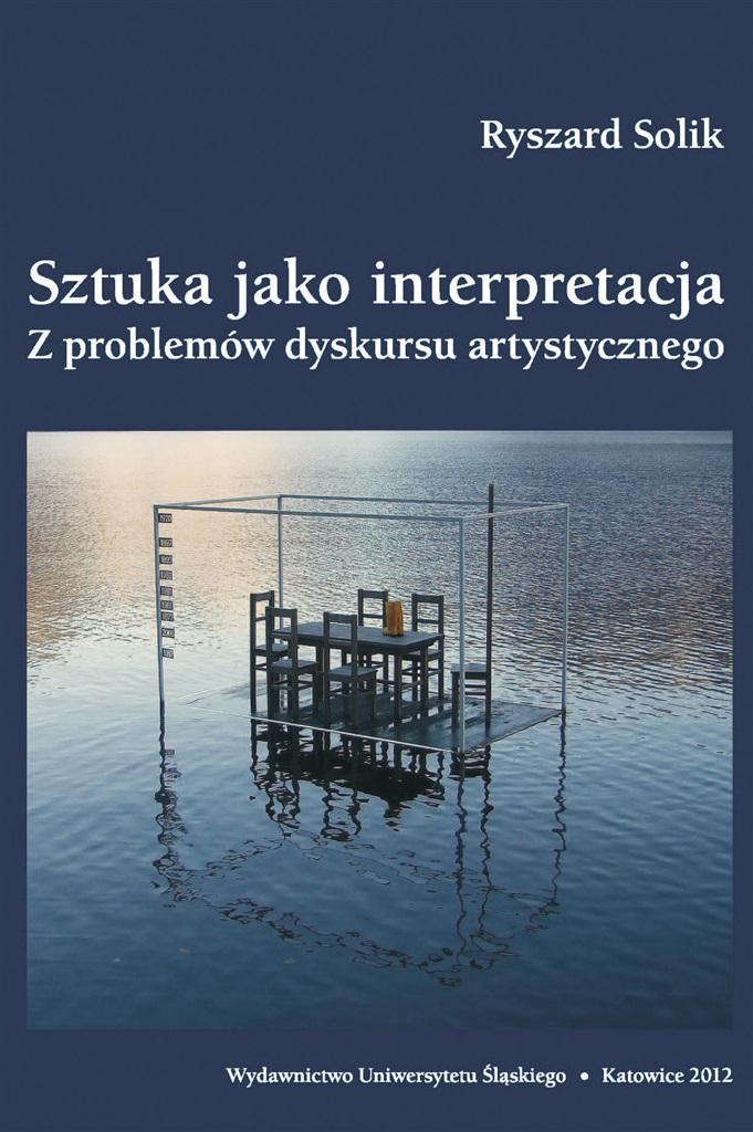 Książka - Sztuka jako interpretacja. Z problemów dyskursu...