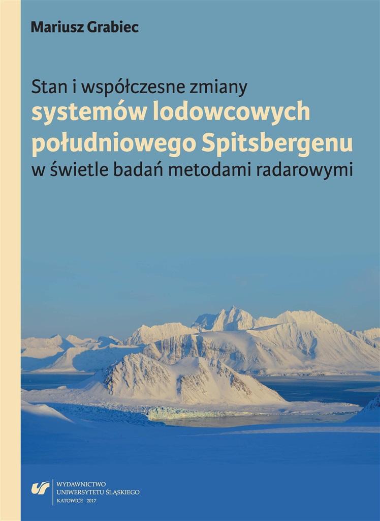 Książka - Stan i współczesne zmiany systemów lodowcowych...