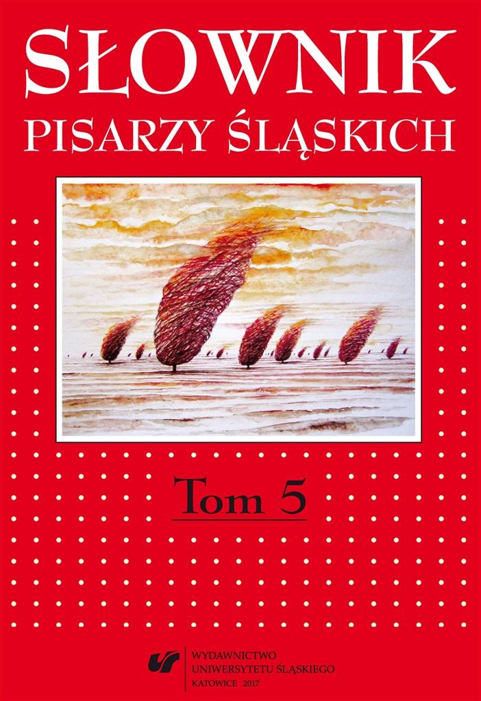 Książka - Słownik pisarzy śląskich T.5