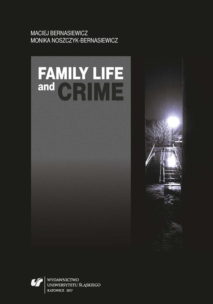 Książka - Family Life and Crime. Contemporary Research and..