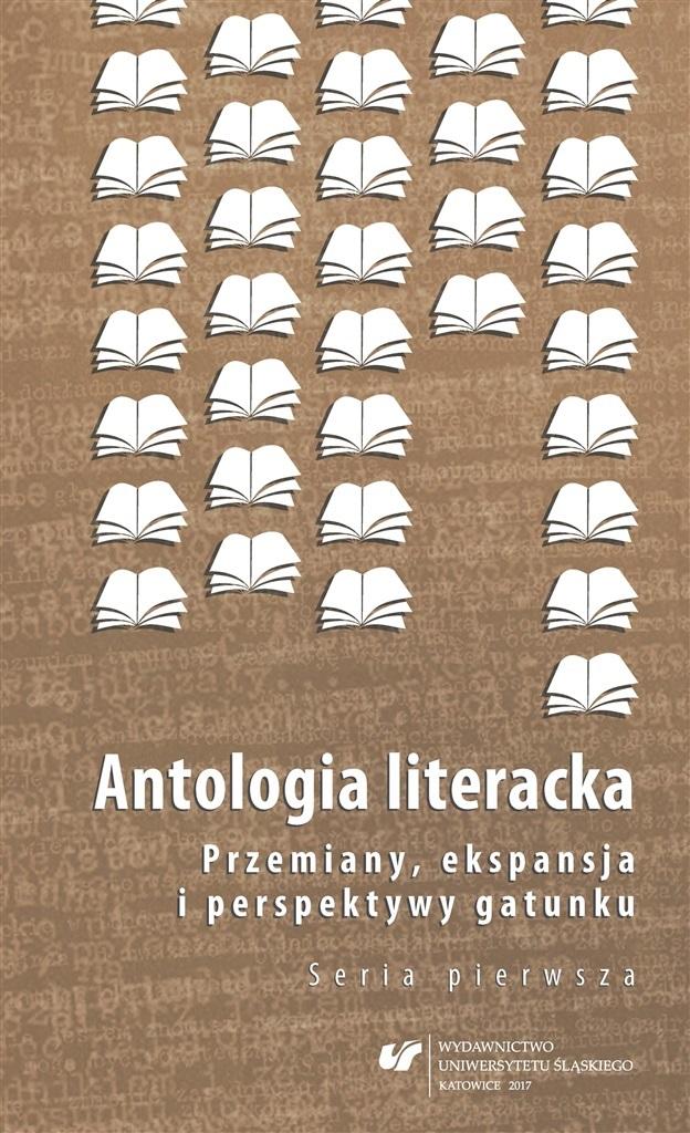 Książka - Antologia literacka. Seria pierwsza. Przemiany..