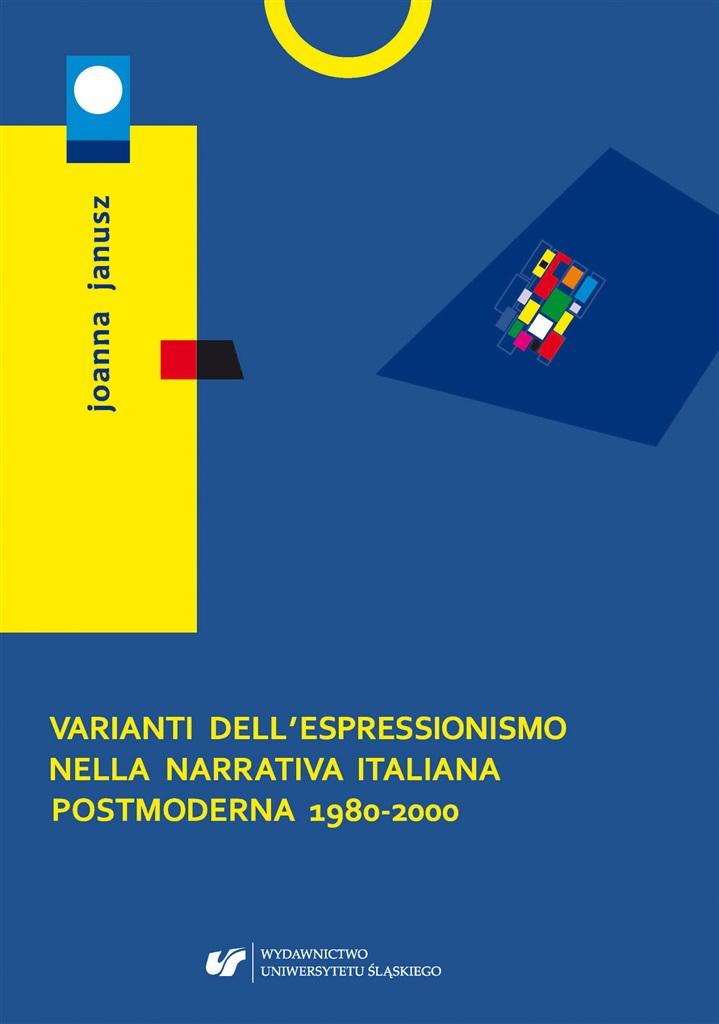 Varianti dell'espressionismo nella narrativa Italiana Postmoderna 1980-2000