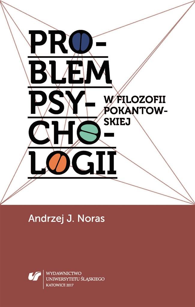 Problem psychologii w filozofii pokantowskiej