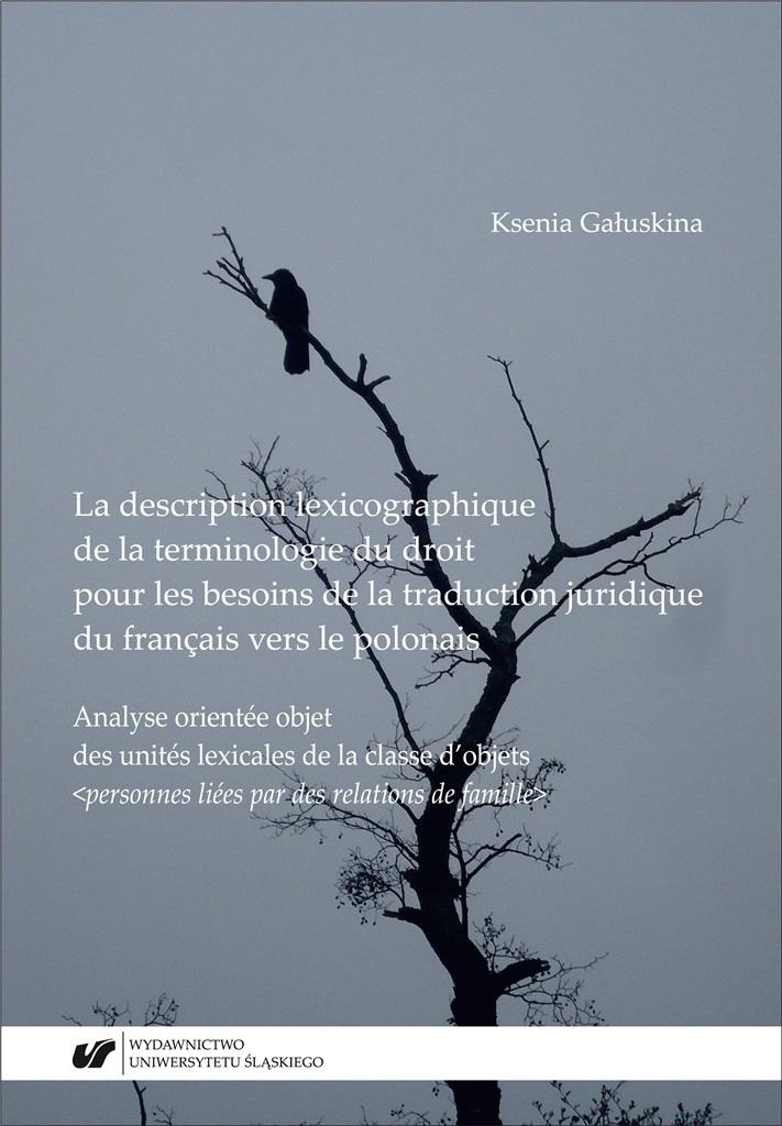 La description lexicographique de la terminologie du droit pour les besoins de la traduction juridique du francais vers le polonais