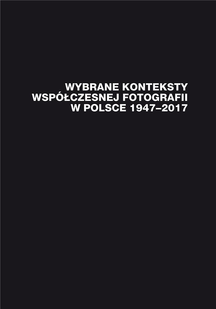 Książka - Wybrane konteksty współczesnej fotografii...