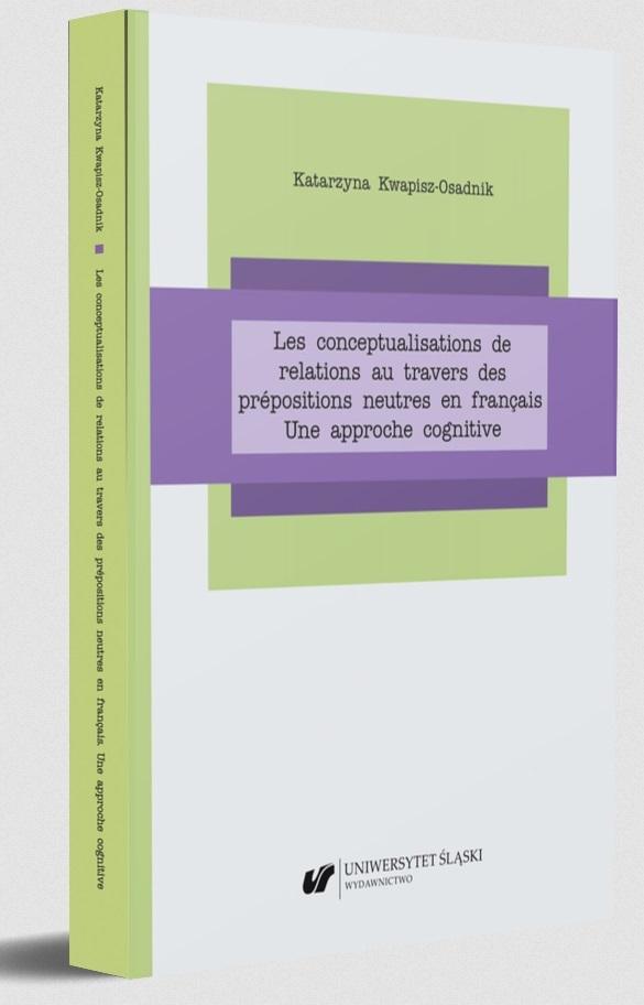 Les conceptualisations de relations au travers des prepositions neutres en francais UNe approche cognitive