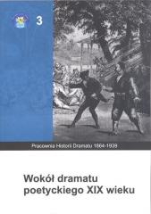 Książka - Wokół dramatu poetyckiego XIX wieku