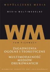Książka - Współczesne media - media multimodalne T. 1
