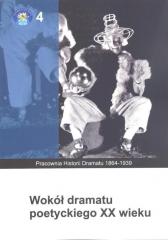 Książka - Wokół dramatu poetyckiego XX wieku