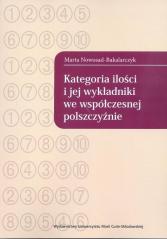 Książka - Kategoria ilości i jej wykładniki we współczesnej polszczyźnie