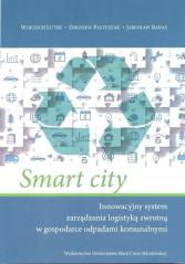 Książka - Smart city. Innowacyjny system zarządzania...