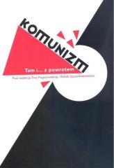 Książka - Komunizm. Tam i... z powrotem