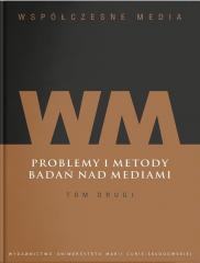 Książka - Współczesne media T.2 Problemy i metody badań..