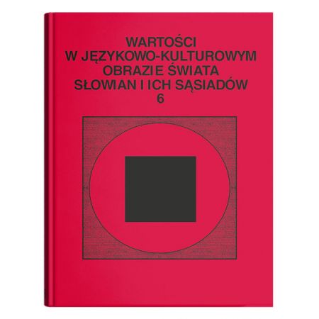 Książka - Wartości w językowo-kulturowym obrazie świata..T.6