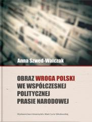Książka - Obraz wroga Polski we współczesnej politycznej...