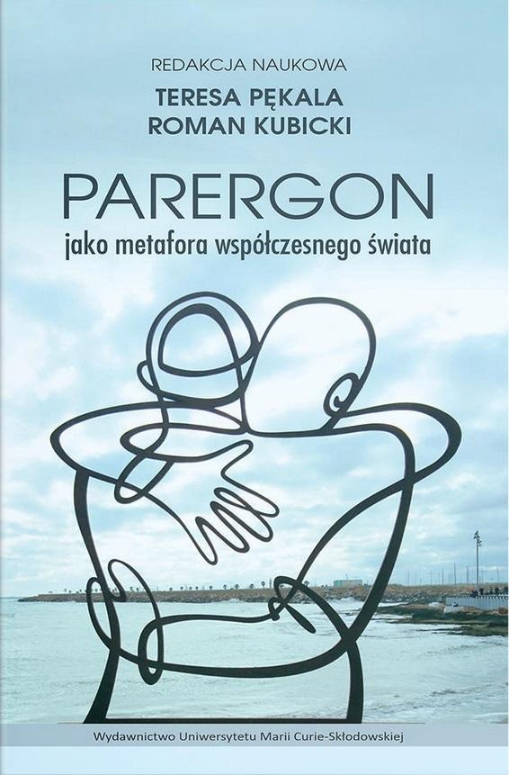 Książka - Parergon jako metafora współczesnego świata