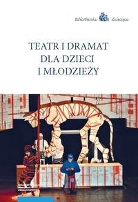 Książka - Teatr i dramat dla dzieci i młodzieży