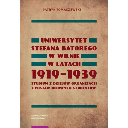 Uniwersytet Stefana Batorego w Wilnie w latach 1919-1939