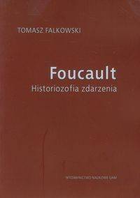 Książka - Foucault Historiozofia zdarzenia - Tomasz Falkowski 