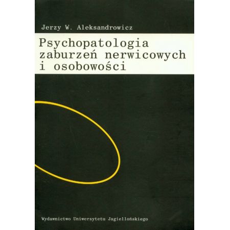 Książka - Psychopatologia zaburzeń nerwicowych i osobowości