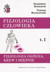 Książka - Fizjologia człowieka. Tom 1. Fizjologia ogólna, krew i mięśnie