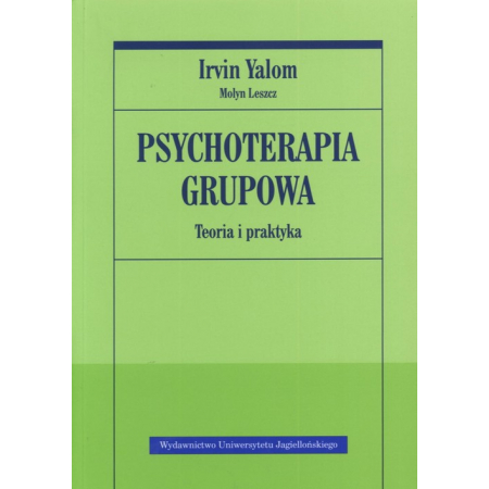 Psychoterapia grupowa. Teoria i praktyka