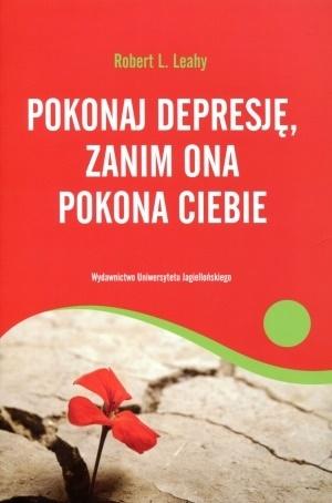 Pokonaj depresję, zanim ona pokona ciebie