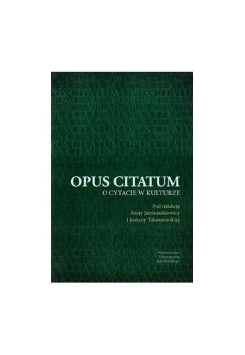 Książka - Opus citatum o cytacie w kulturze