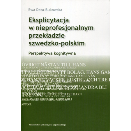 Eksplicytacja w nieprofesjonalnym przekładzie szwedzko-polskim. Perspektywa kognitywna