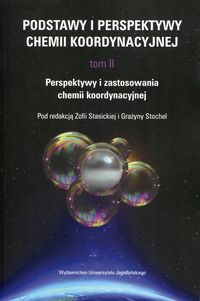 Książka - Podstawy i perspektywy chemii koordynacyjnej T.2