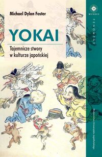 Książka - Yokai Tajemnicze stwory w kulturze japońskiej