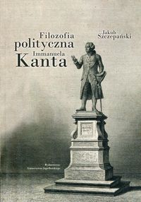 Książka - Filozofia polityczna Immanuela Kanta