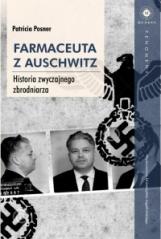 Książka - Farmaceuta z Auschwitz historia zwyczajnego zbrodniarza