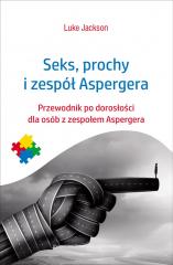 Książka - Seks, prochy i zespół Aspergera