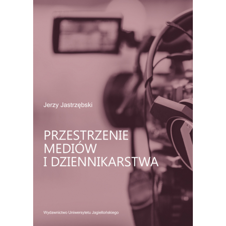 Przestrzenie mediów i dziennikarstwa