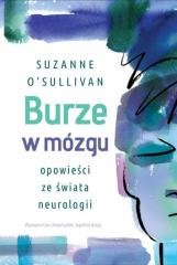 Książka - Burze w mózgu. Opowieści ze świata neurologii