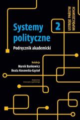 Książka - Systemy polityczne. Ustroje państw współczesnych. Tom 2